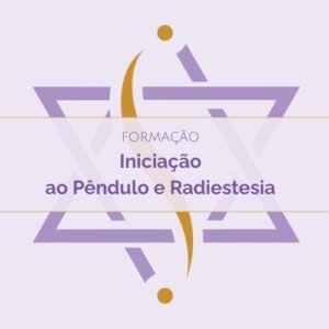 Workshop Iniciação ao pêndulo e à radiestesia